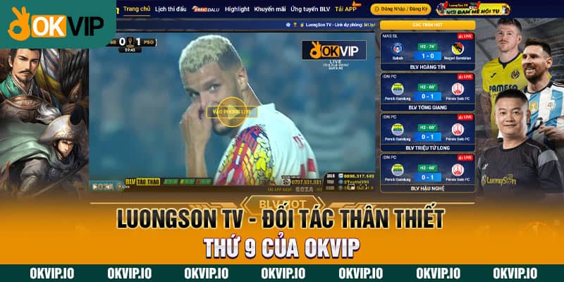LuongSon TV – Đối Tác Thân Thiết Thứ 9 Của OKVIP - hình ảnh - okvipapps.com LuongSon TV – Đối Tác Thân Thiết Thứ 9 Của OKVIP - hình ảnh - okvipapps.com