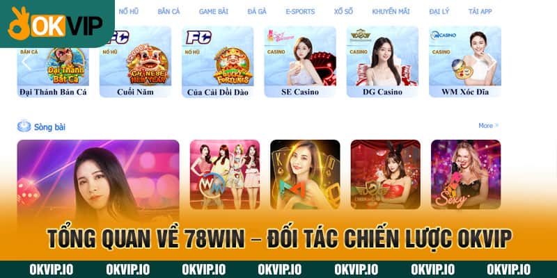 Nhà Cái 78WIN – Trực Thuộc Liên Minh OKVIP Hàng Đầu - hình ảnh - okvipapps.com